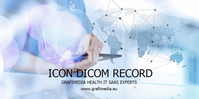 ICON DICOM RECORD by Grafimedia Digital Health SaaS Experts